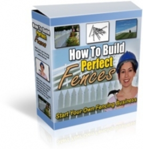 Product picture How to Build Perfect Fences - Ebooksnz